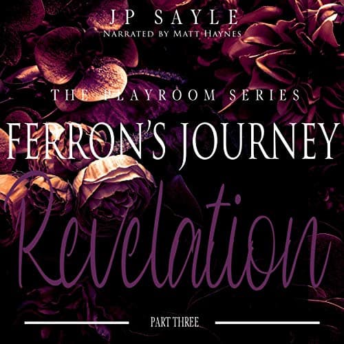 Ferrons-Journey-Part-Three-Revelation