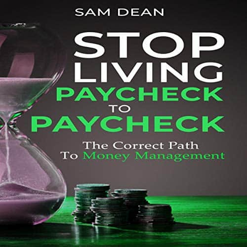 Stop-Living-Paycheck-to-Paycheck-The-Correct-Path-to-Money-Management