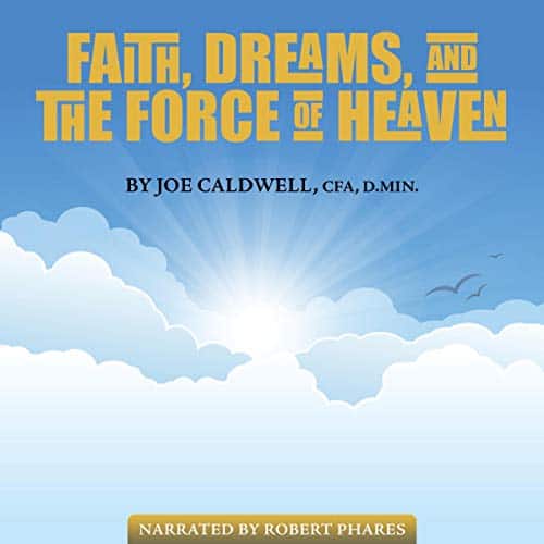 Faith-Dreams-and-the-Force-of-Heaven