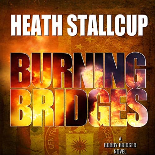 Burning-Bridges-A-Bobby-Bridger-Novel