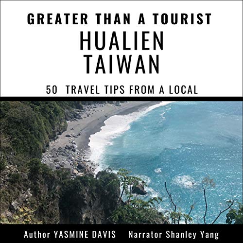 Greater-Than-a-Tourist-Hualien-Taiwan