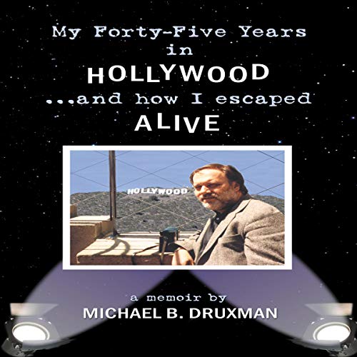 My-Forty-Five-Years-in-Hollywood-and-How-I-Escaped-Alive