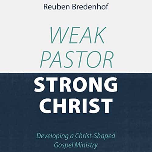 Weak-Pastor-Strong-Christ