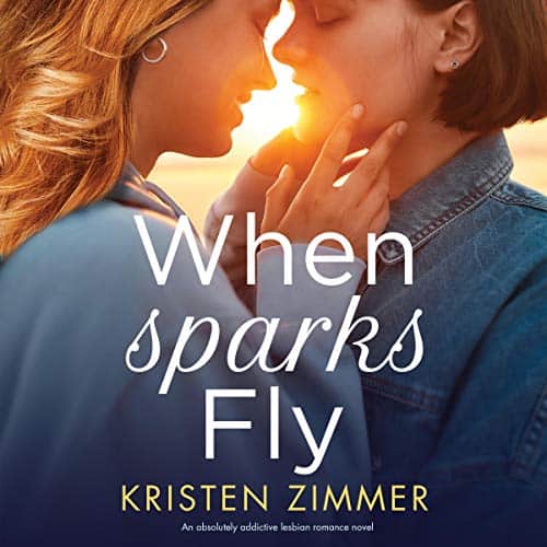 When-Sparks-Fly-An-Absolutely-Addictive-Lesbian-Romance-Novel