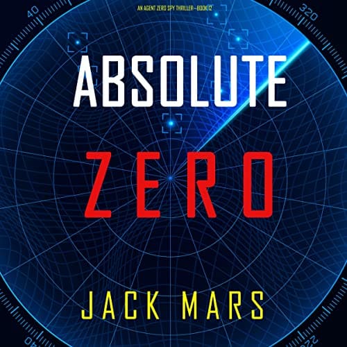Absolute-Zero-An-Agent-Zero-Spy-Thriller-Book-12