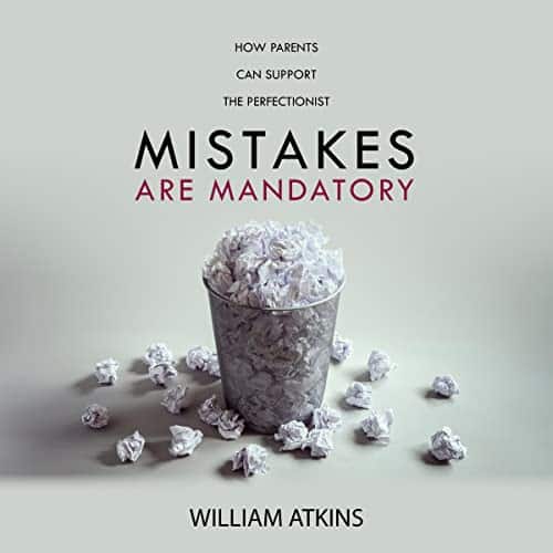 Mistakes-Are-Mandatory-How-Parents-Can-Support-the-Perfectionist