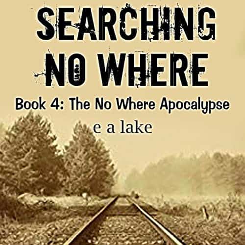 Searching-No-Where-The-No-Where-Apocalypse-Book-4