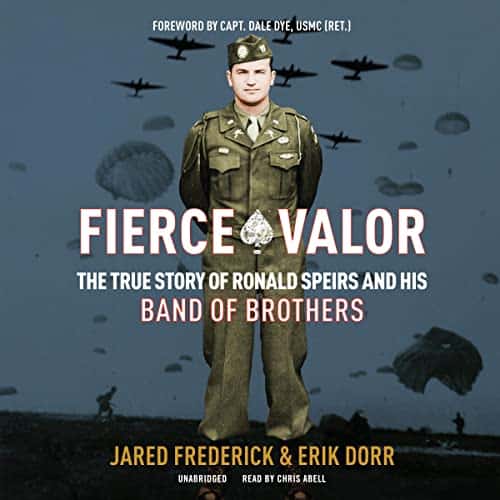 Fierce-Valor-The-True-Story-of-Ronald-Speirs-and-His-Band-of-Brothers