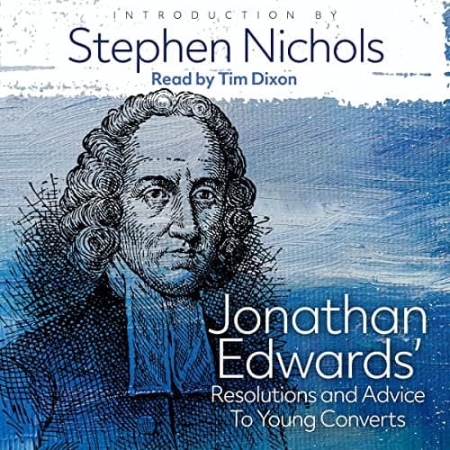 Jonathan-Edwards-Resolutions-and-Advice-to-Young-Converts