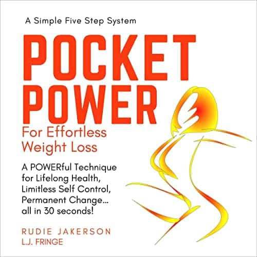 Pocket-Power-for-Effortless-Weight-Loss-A-Powerful-Technique-for-Lifelong-Health-Limitless-Self-Control-Permanent-Change-All-in-30-Seconds-The-Pocket-Power-Series-Book-3
