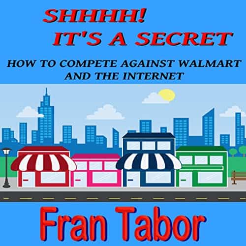 Shhhh-Its-a-Secret-How-to-Compete-Against-Walmart-and-the-Internet