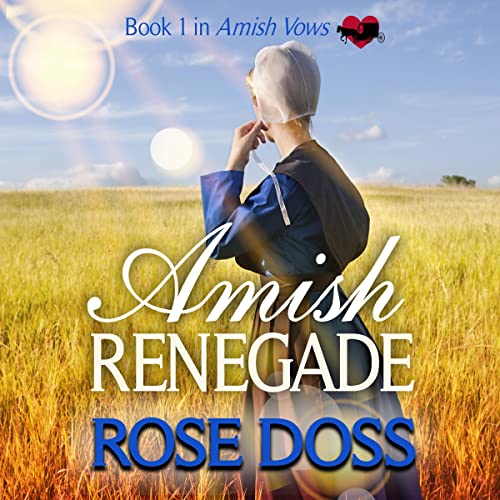 Amish-Renegade-An-Amish-Vows-Romance-Book-1