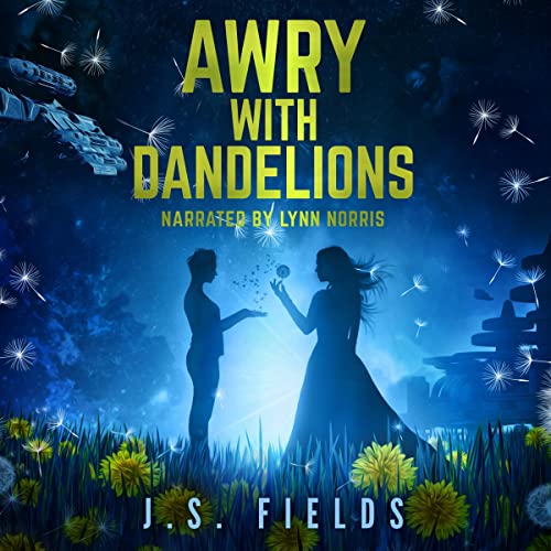 Awry-with-Dandelions-A-Sapphic-Space-Opera-Novelette