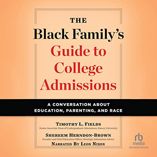 Black-Familys-Guide-to-College-Admissions-A-Conversation-About-Education-Parenting-and-Race