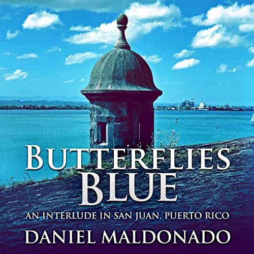 Butterflies-Blue-An-Interlude-in-San-Juan-Puerto-Rico-Chambers-Lane-Series-Book-4