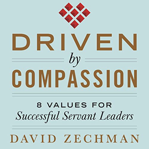 Driven-by-Compassion-8-Values-for-Successful-Servant-Leaders