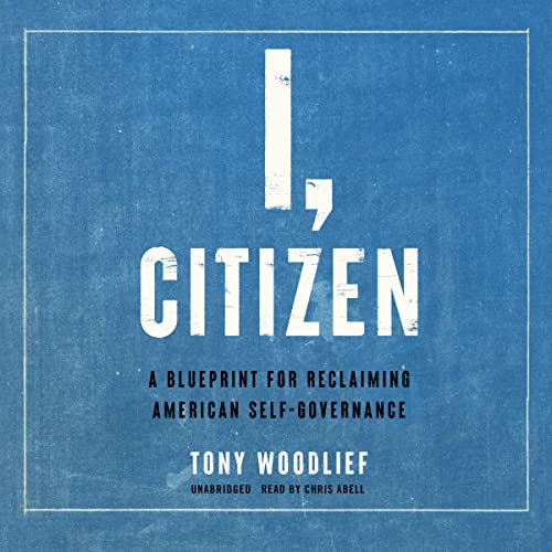 I-Citizen-A-Blueprint-for-Reclaiming-American-Self-Governance
