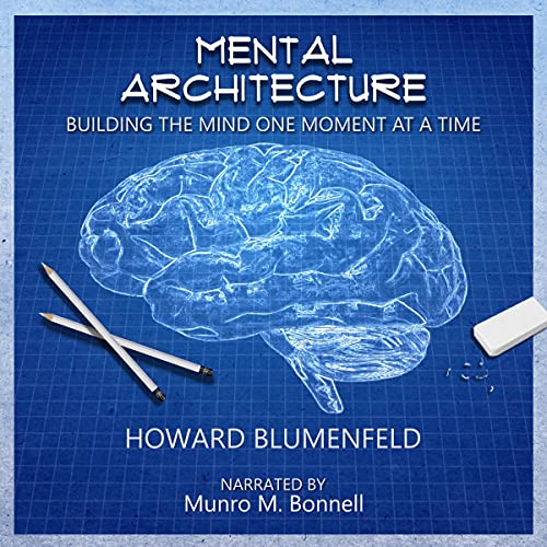 Mental-Architecture-Building-the-Mind-One-Moment-at-a-Time