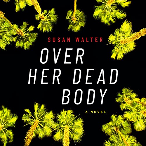 Over-Her-Dead-Body-A-Novel