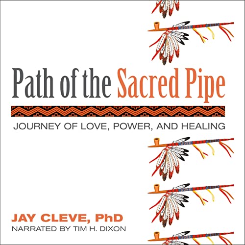 Path-of-the-Sacred-Pipe-Journey-of-Love-Power-and-Healing