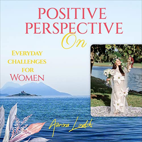 Positive-Perspective-on-Everyday-Challenges-for-Women