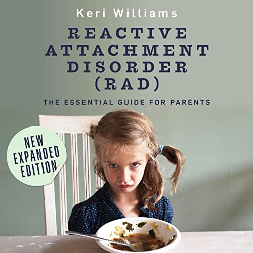 Reactive-Attachment-Disorder-RAD-The-Essential-Guide-for-Parents