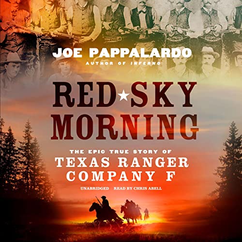 Red-Sky-Morning-The-Epic-True-Story-of-Texas-Ranger-Company-F