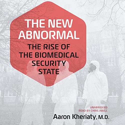 The-New-Abnormal-The-Rise-of-the-Biomedical-Security-State