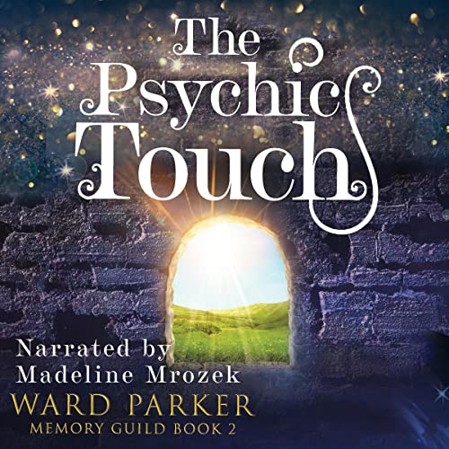The-Psychic-Touch-Memory-Guild-Book-2