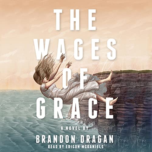 The-Wages-of-Grace-A-Novel