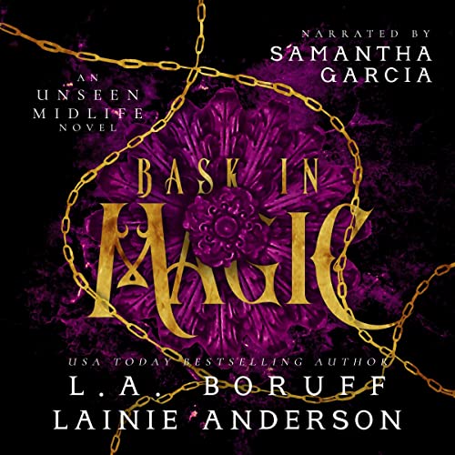 Bask-in-Magic-An-Unseen-Midlife-Book-3