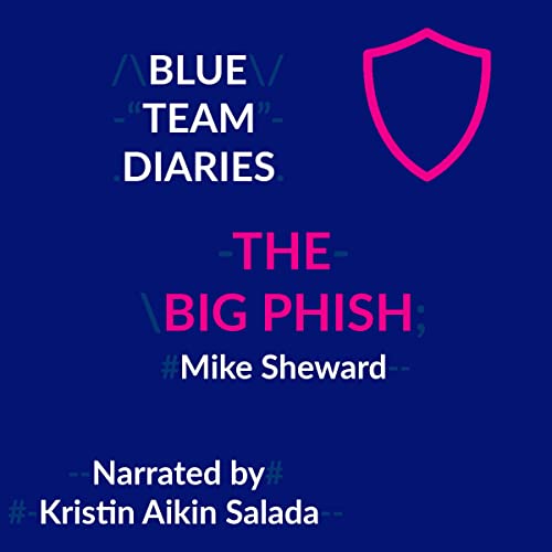 Blue-Team-Diaries-The-Big-Phish