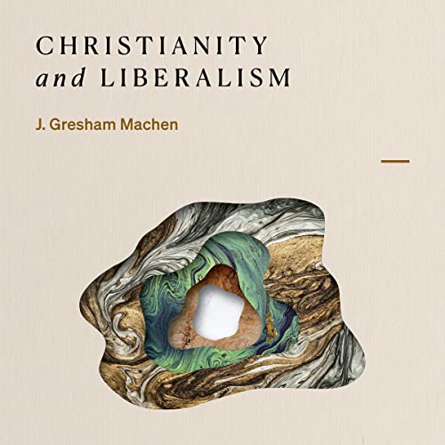 Christianity-and-Liberalism