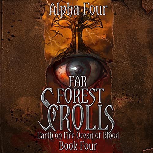 Far-Forest-Scrolls-Earth-on-Fire-Ocean-of-Blood-Book-4