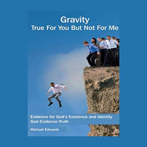 Gravity-True-for-You-but-Not-for-Me