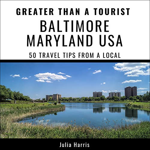 Greater-Than-a-Tourist-Baltimore-Maryland