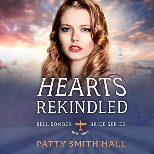 Hearts-Rekindled-Bell-Bomber-Brides-Book-3