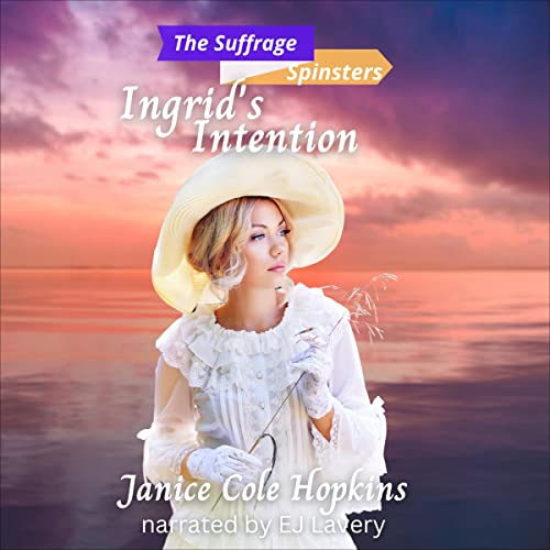 Ingrids-Intention-The-Suffrage-Spinsters-Book-13
