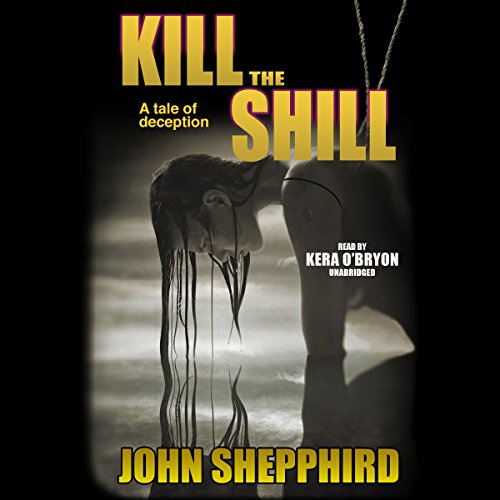 Kill-the-Shill-The-Shill-Trilogy-Book-2