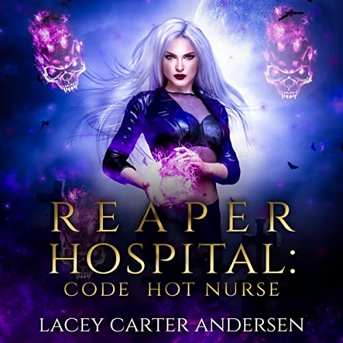 Reaper-Hospital-Code-Hot-Nurse-Their-Reaper-Book-2