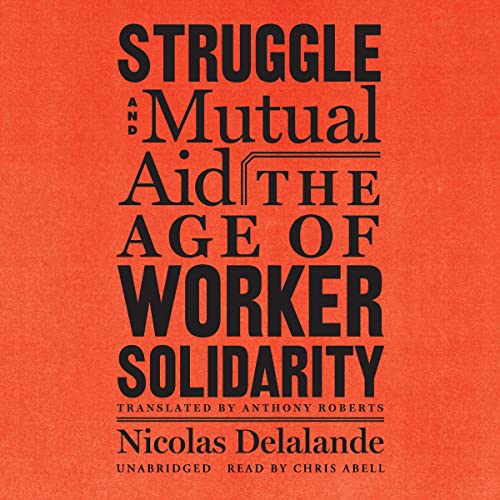 Struggle-and-Mutual-Aid-The-Age-of-Worker-Solidarity