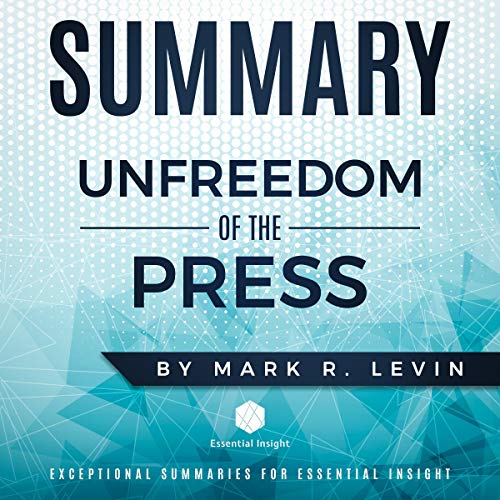Summary-Unfreedom-of-the-Press