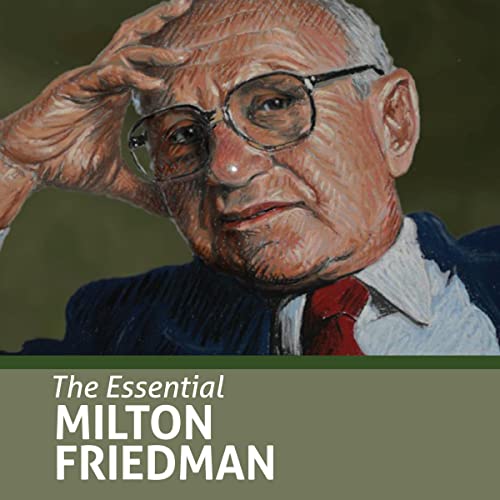 The-Essential-Milton-Friedman-Essential-Scholars