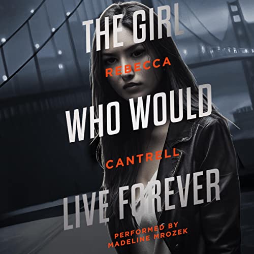The-Girl-Who-Would-Live-Forever-An-Ivy-Corva-Novel