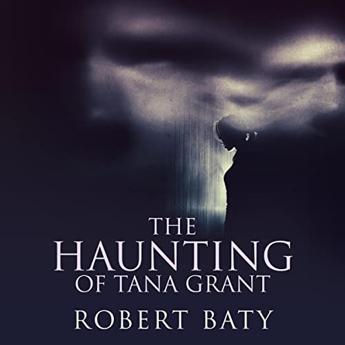 The-Haunting-of-Tana-Grant