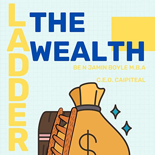 The-Wealth-Ladder-A-Handbook-for-Every-Step