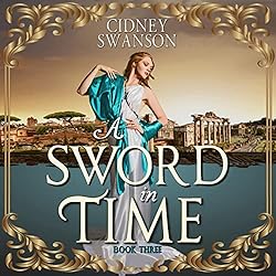 A-Sword-in-Time-Thief-in-Time-Book-3