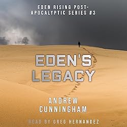 Edens-Legacy-Eden-Rising-Post-Apocalyptic-Series-Book-3