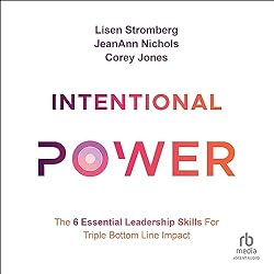 TIIntentional-Power-The-6-Essential-Leadership-Skills-for-Triple-Bottom-Line-ImpactTLE