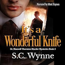 Its-a-Wonderful-Knife-Dr.-Maxwell-Thornton-Murder-Mysteries-Book-5